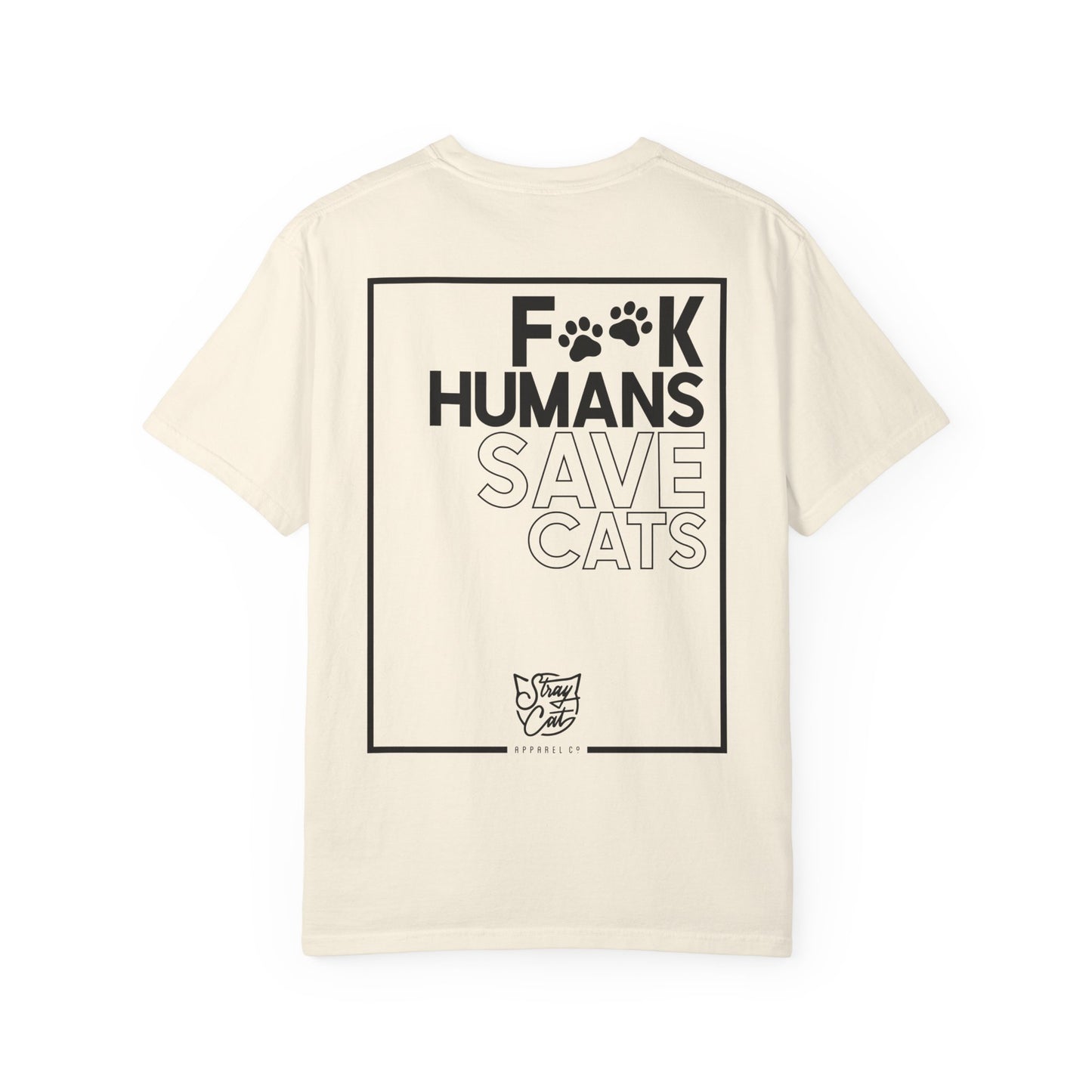 F**k Humans Save Cats Tee