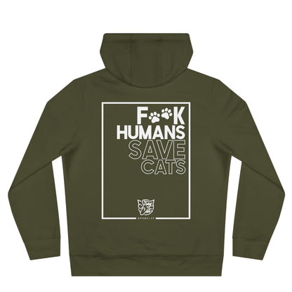 F**k Humans Save Cats Hoodie
