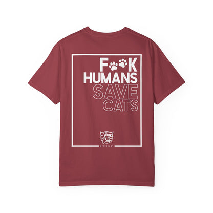 F**k Humans Save Cats Tee