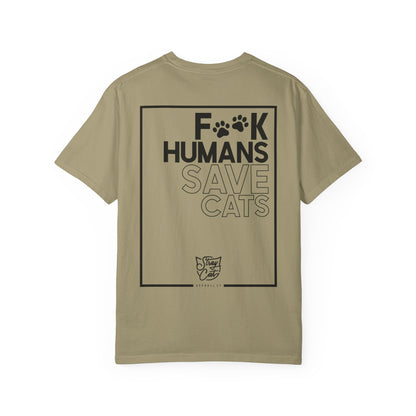 F**k Humans Save Cats Tee