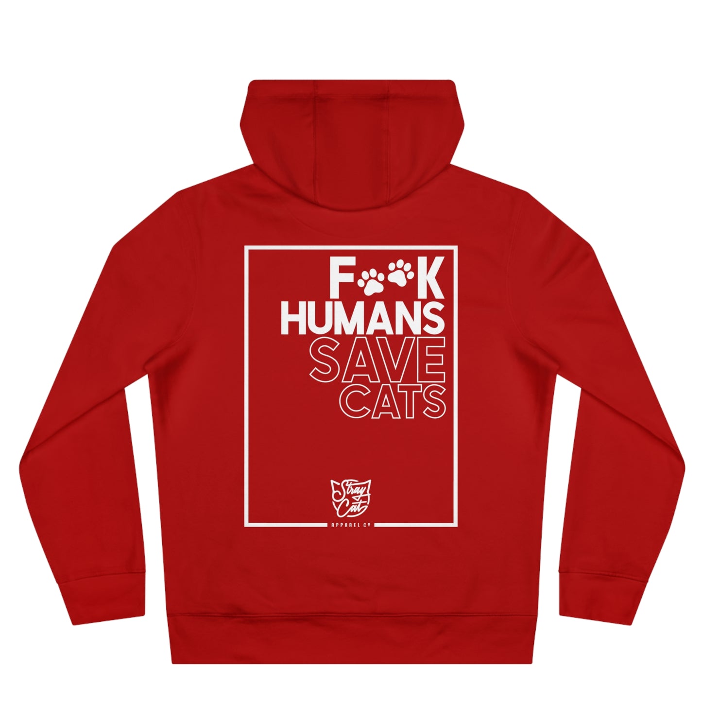 F**k Humans Save Cats Hoodie