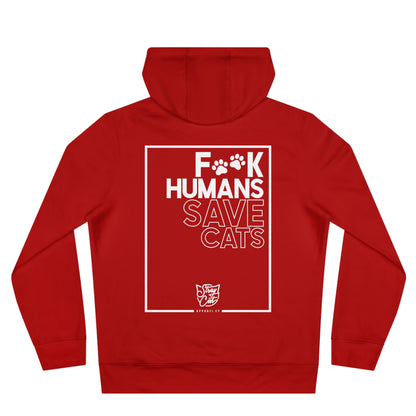 F**k Humans Save Cats Hoodie
