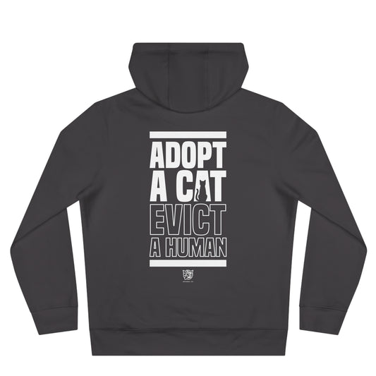 Adopt a Cat Evict a Human Hoodie
