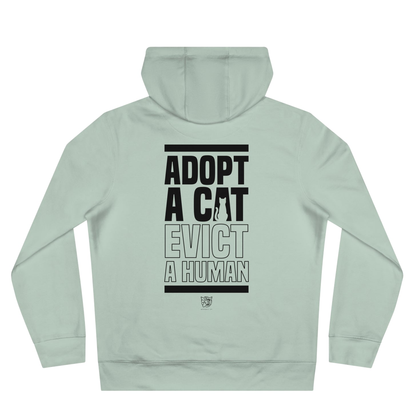Adopt a Cat Evict a Human Hoodie