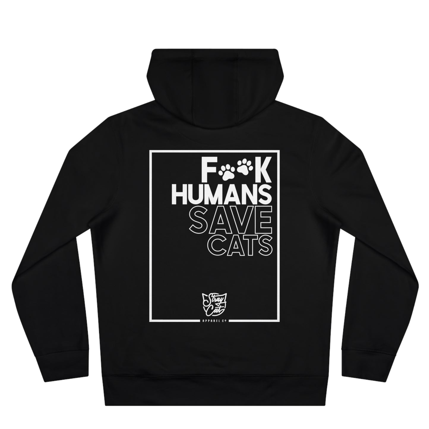 F**k Humans Save Cats Hoodie