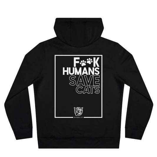 F**k Humans Save Cats Hoodie