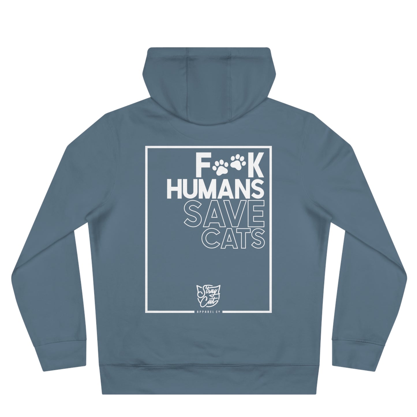 F**k Humans Save Cats Hoodie