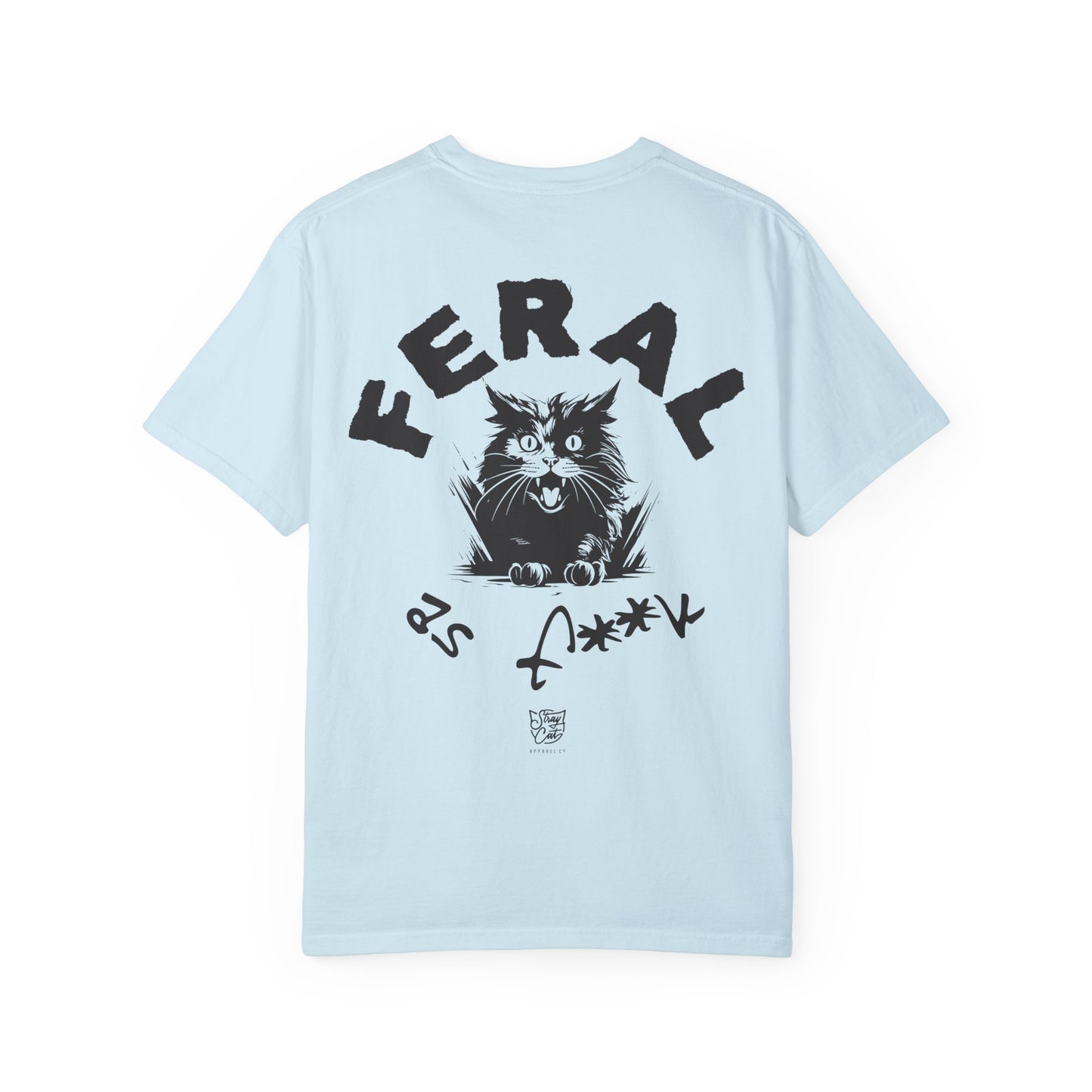 Feral as F**k Tee