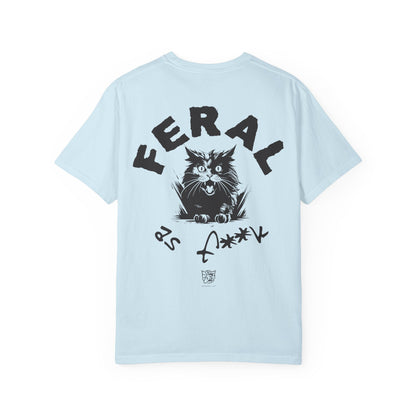 Feral as F**k Tee