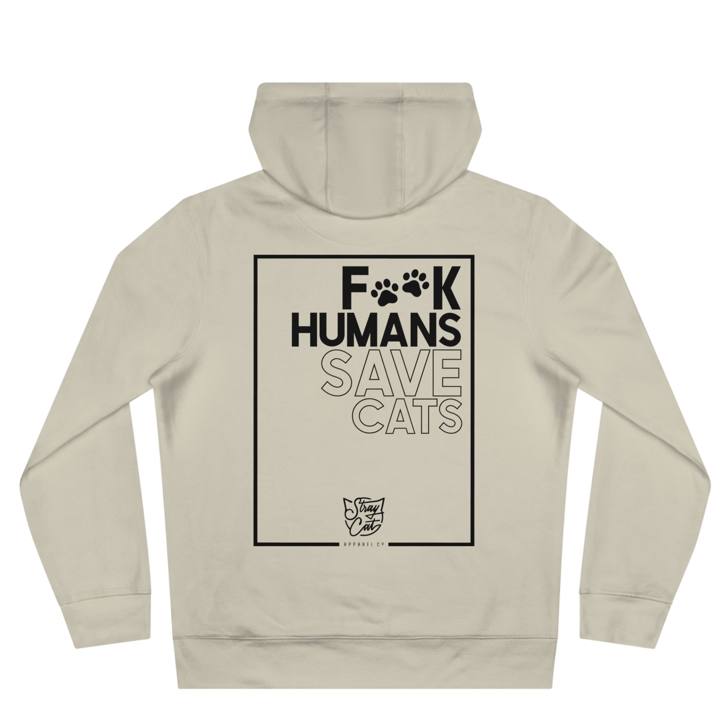 F**k Humans Save Cats Hoodie