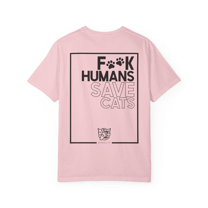 F**k Humans Save Cats Tee