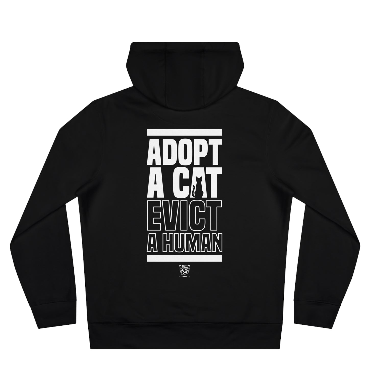 Adopt a Cat Evict a Human Hoodie