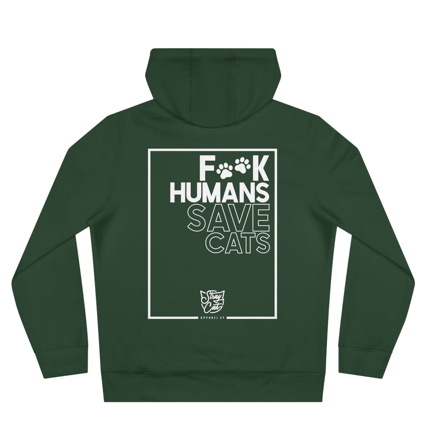 F**k Humans Save Cats Hoodie