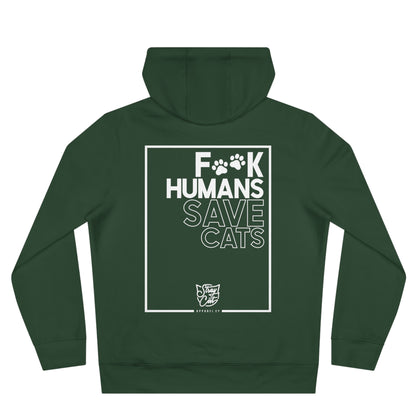 F**k Humans Save Cats Hoodie