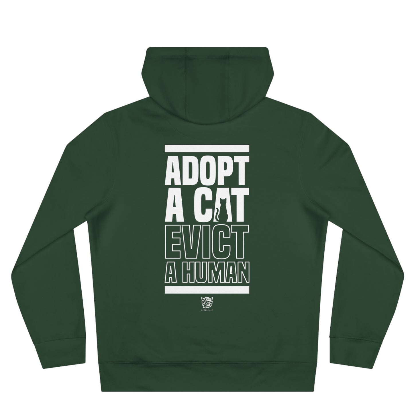 Adopt a Cat Evict a Human Hoodie