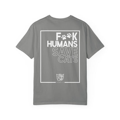 F**k Humans Save Cats Tee