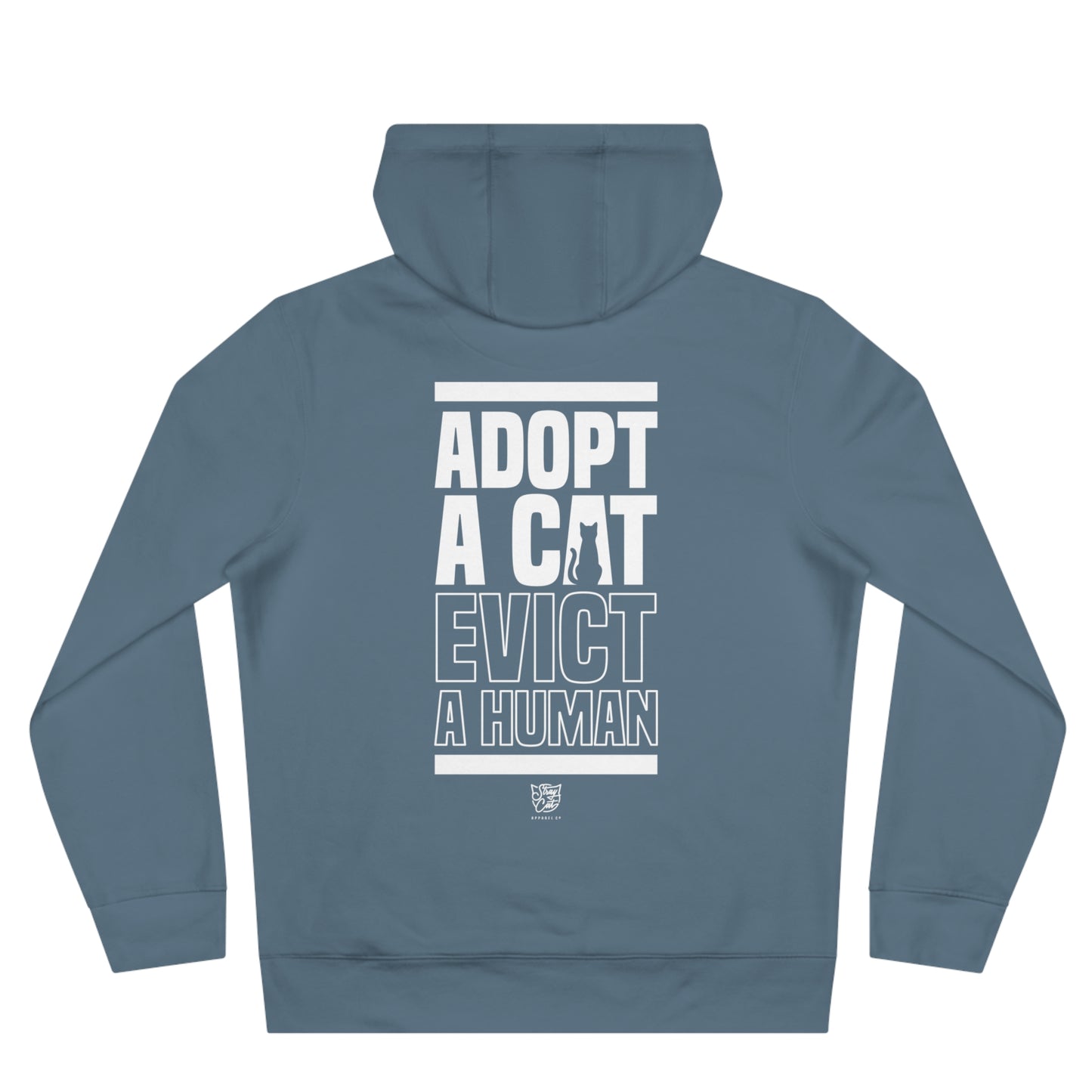 Adopt a Cat Evict a Human Hoodie