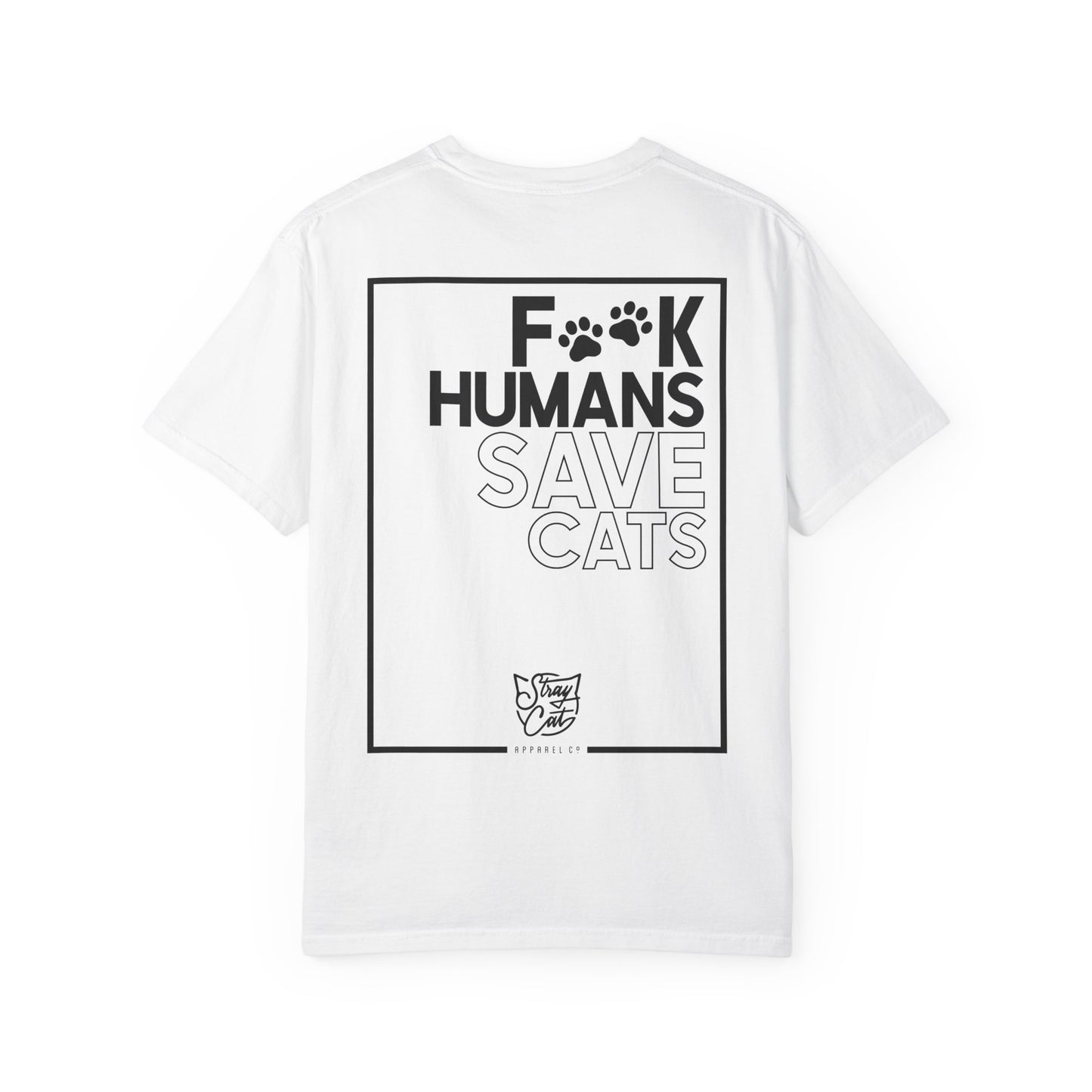 F**k Humans Save Cats Tee