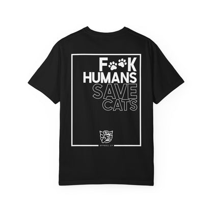 F**k Humans Save Cats Tee