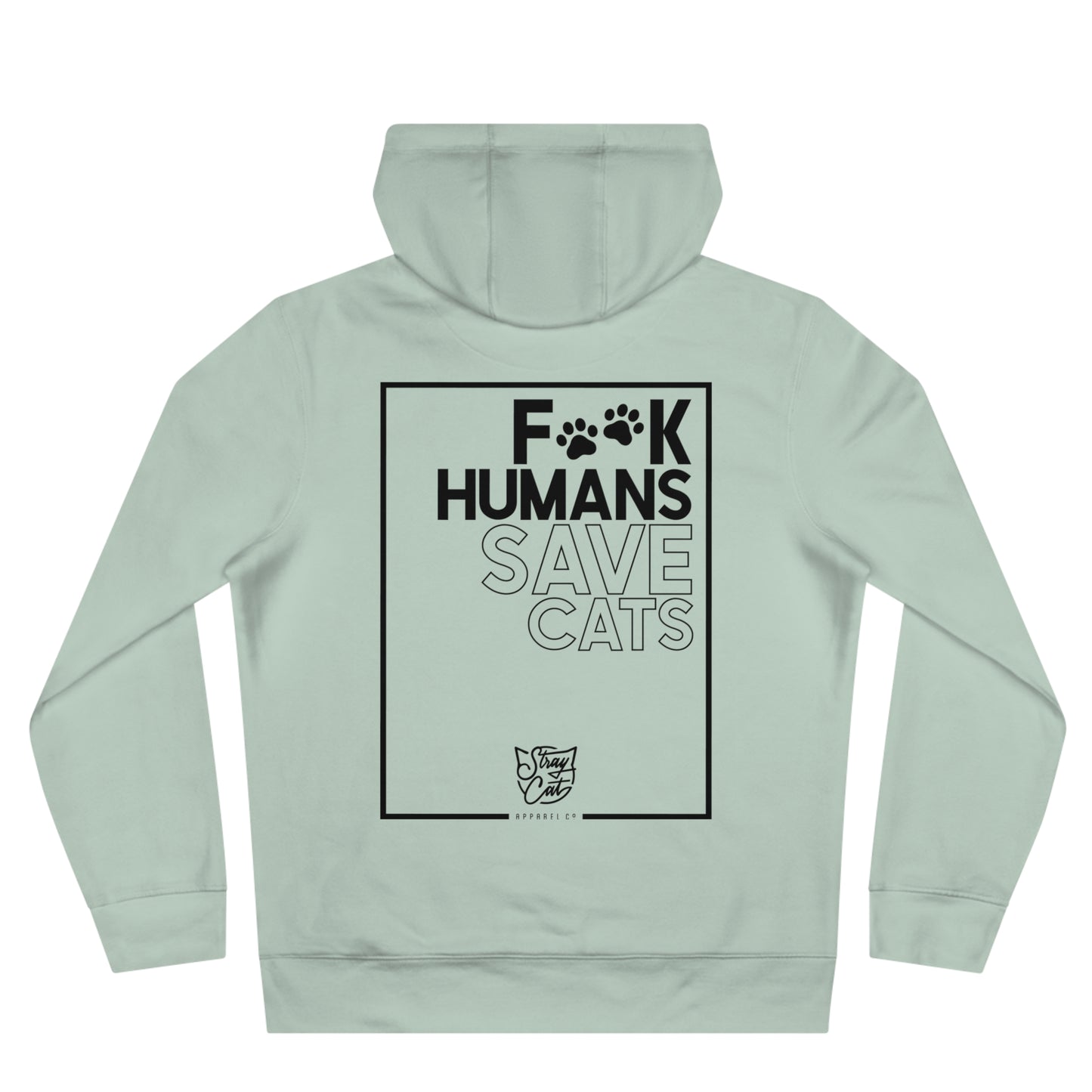 F**k Humans Save Cats Hoodie