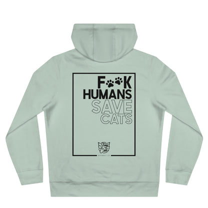 F**k Humans Save Cats Hoodie