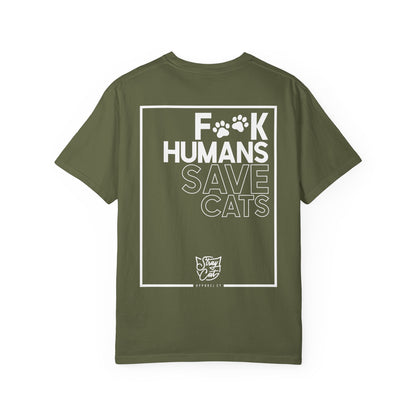 F**k Humans Save Cats Tee