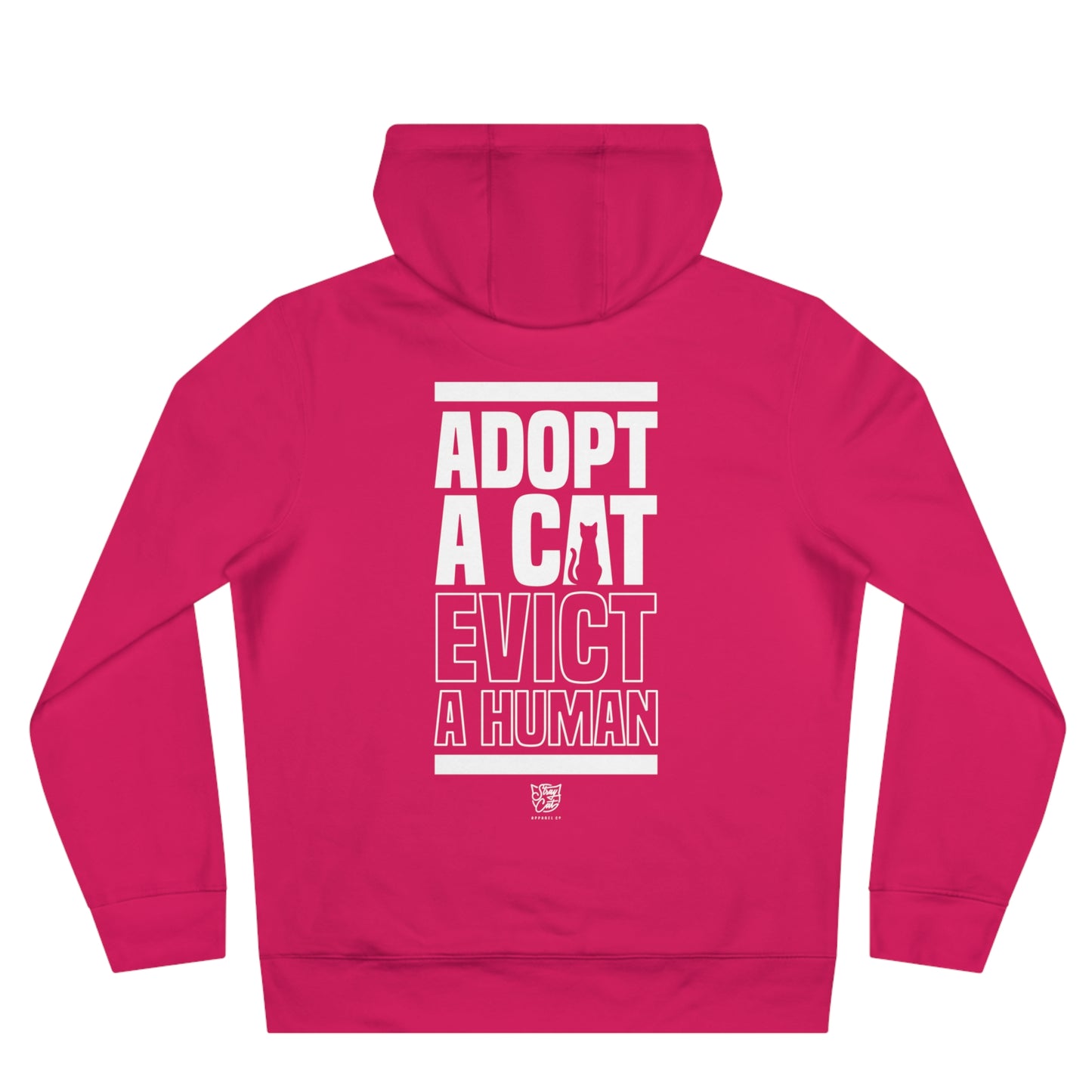 Adopt a Cat Evict a Human Hoodie