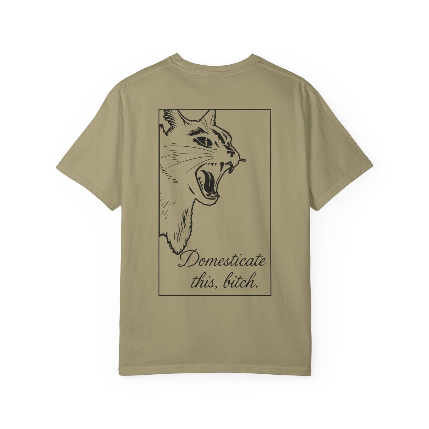 Domesticate This Bitch Tee