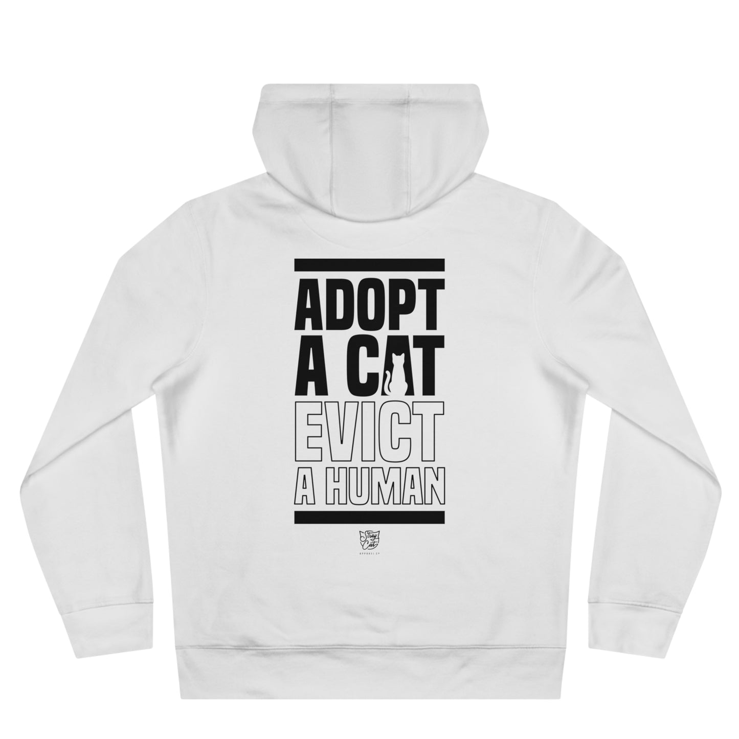 Adopt a Cat Evict a Human Hoodie