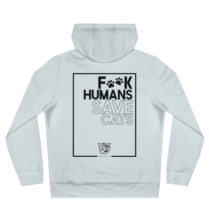 F**k Humans Save Cats Hoodie