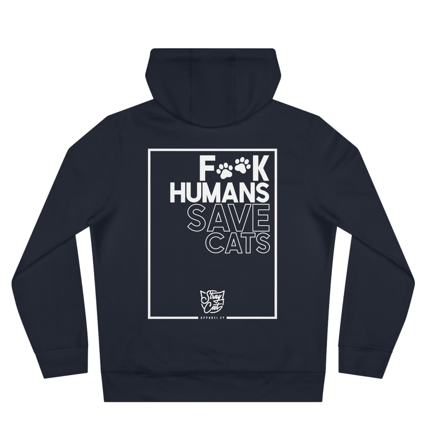 F**k Humans Save Cats Hoodie