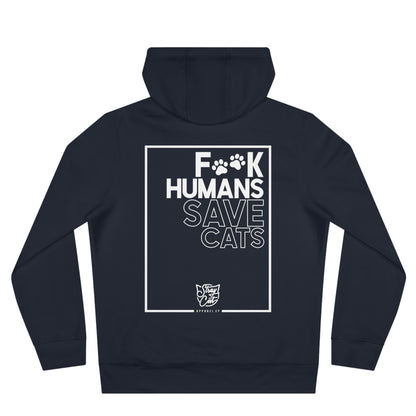 F**k Humans Save Cats Hoodie