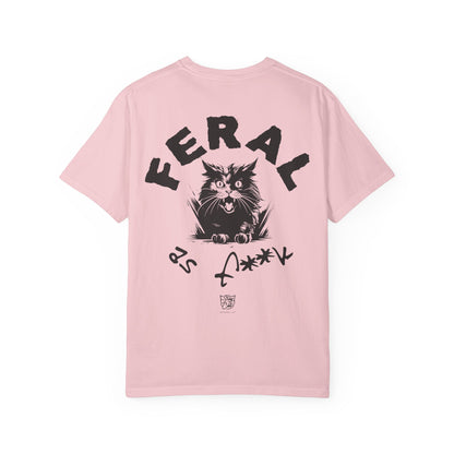 Feral as F**k Tee