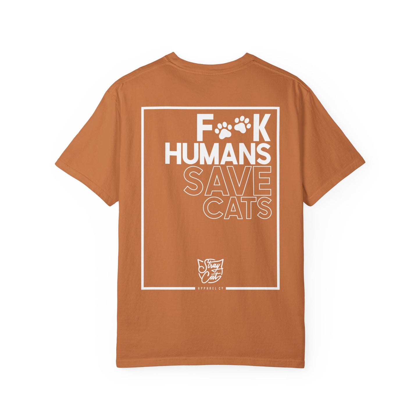 F**k Humans Save Cats Tee
