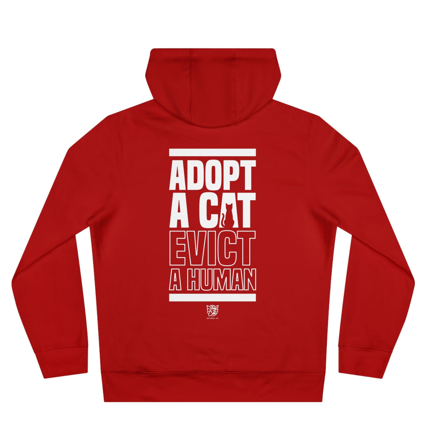 Adopt a Cat Evict a Human Hoodie