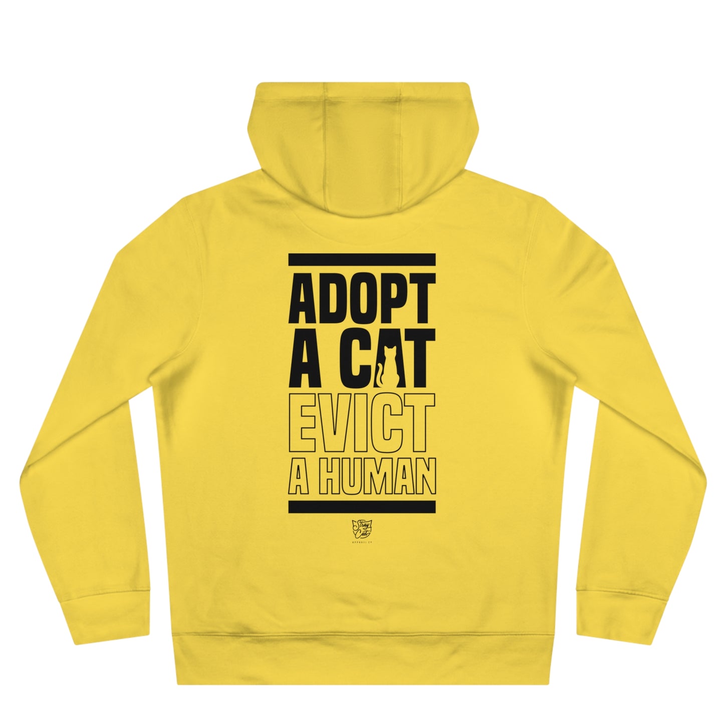 Adopt a Cat Evict a Human Hoodie